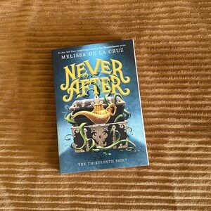 NEVER AFTER 
By Melissa de la Cruz